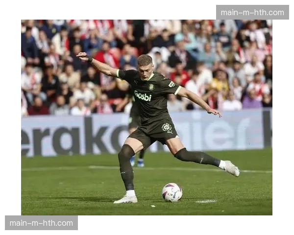 赫罗纳保级受严峻考验：瓦纳特赛季报销后的进攻重组